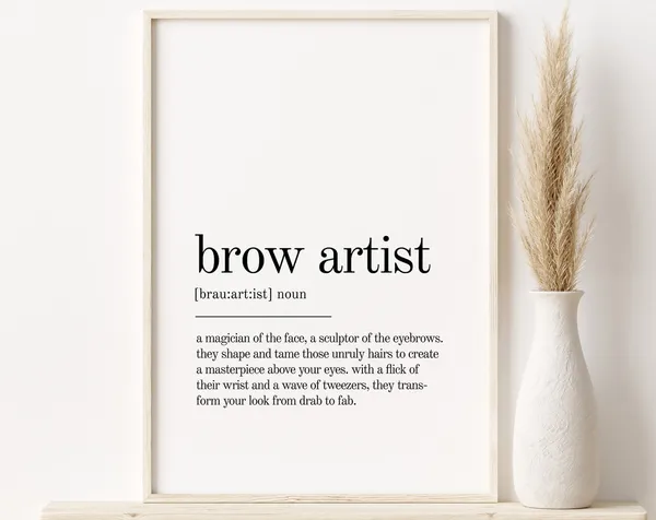 Brow Artist Definition Quote Art Print, Office Decor