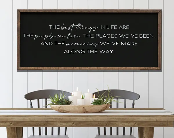 The Best Things In Life Sign, Motivational Decor