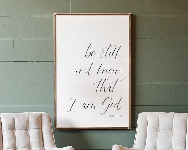 Be Still and Know Scripture Art Print, Psalm 46