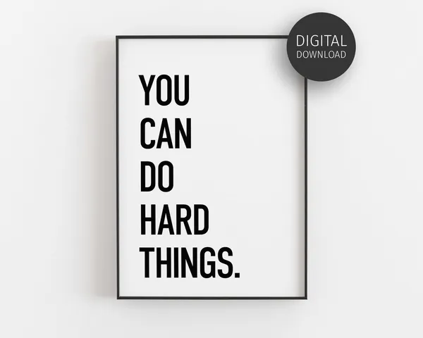 You Can Do Hard Things Motivational Poster
