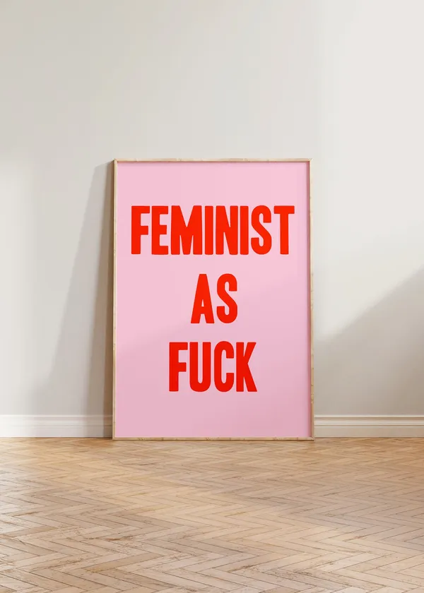 Feminist As Fuck Feminism Poster, Girl Power