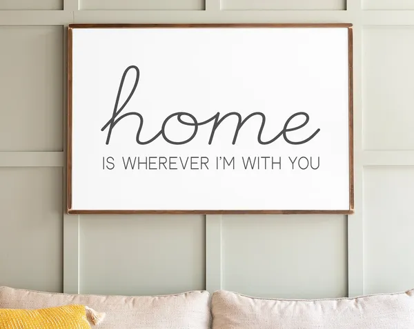 Home Is Wherever I'm With You, Living Room Art Print
