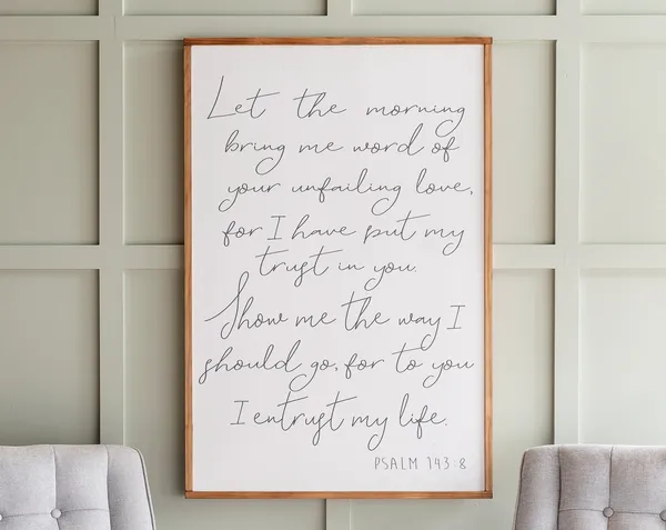 Psalm 143:8 Scripture Art Print, Christian Wall Art