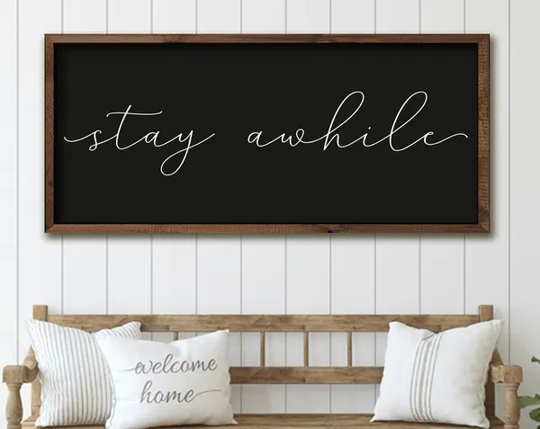 Stay Awhile Wood Sign, Living Room Wall Decor