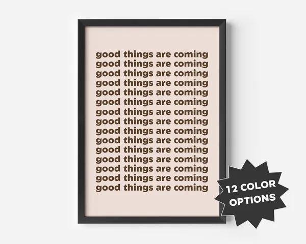 Good Things Are Coming, Minimalist Nursery Poster