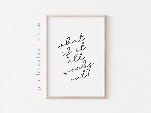 What If It All Works Out Quote Poster, Vintage