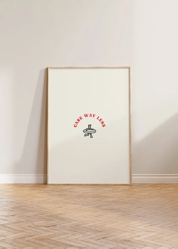 Care Way Less Poster, Mental Health Abstract Art
