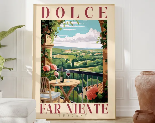Dolce Far Niente Tuscany Florence Travel Poster