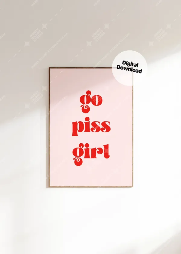 Go Piss Girl Typography Poster, Retro Bathroom Decor