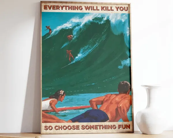 Funny Surfing Quote, Vintage Retro Surf Poster