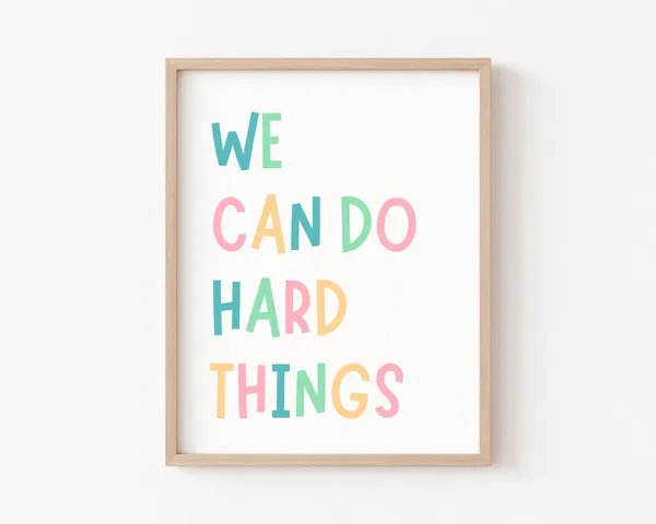 We Can Do Hard Things Positive Classroom Art Print