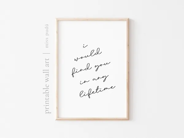 I Would Find You In Any Lifetime Love Poster