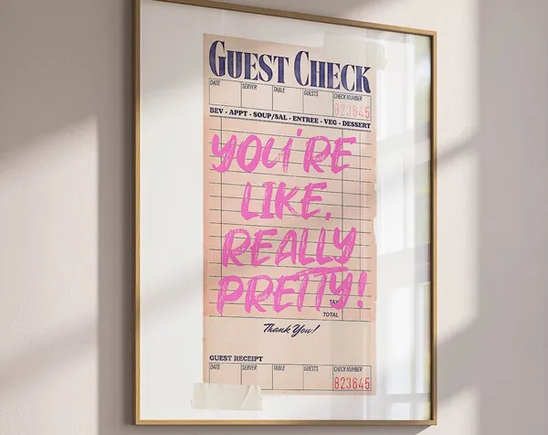 You're Like Really Pretty Retro Guest Check Poster