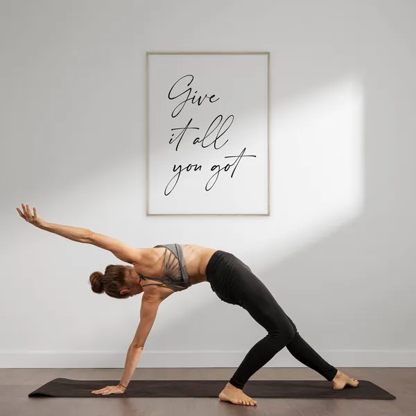 Give It All You Got Motivational Quote Art Print