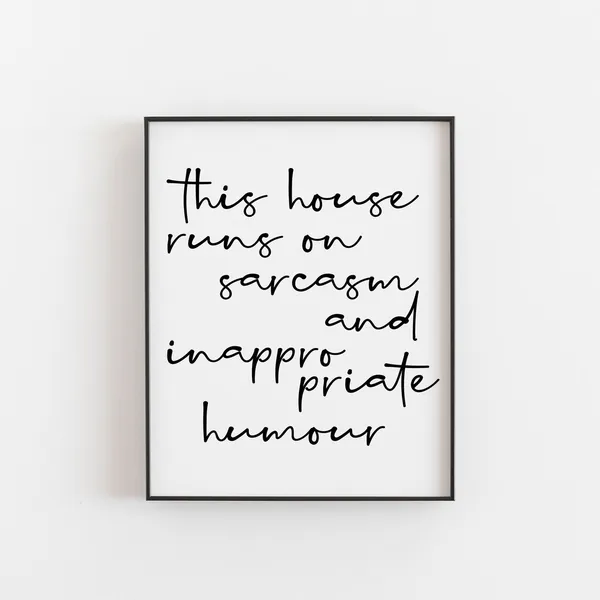 This House Runs On Sarcasm Art Print, Funny Typography