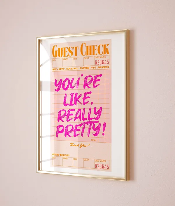 Youre Like Really Pretty Guest Check Retro Art Print