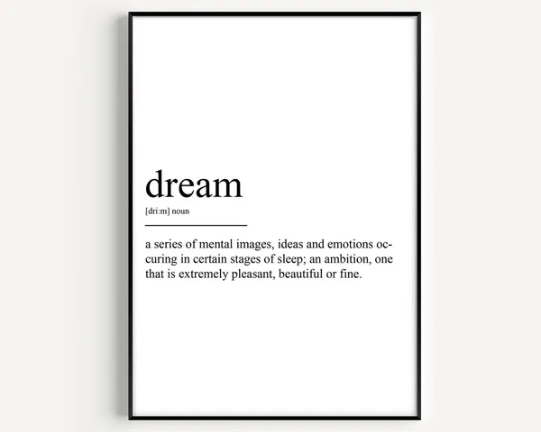 Dream Definition Art Print, Typography Quote