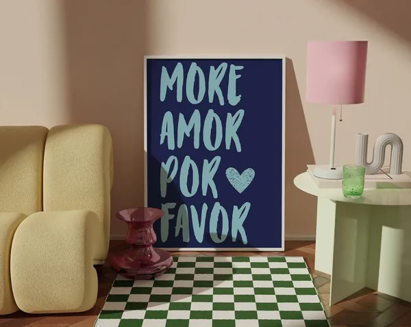 Mor Amor Por Favor Love Quote Art Print
