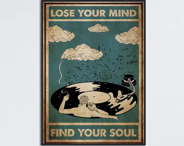 Lose Your Mind Find Your Soul Vinyl Music Poster