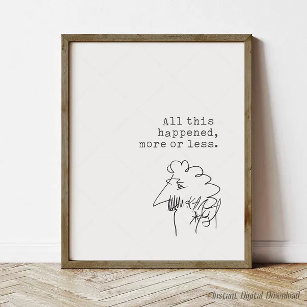 Kurt Vonnegut Slaughterhouse Five Quote Art Print
