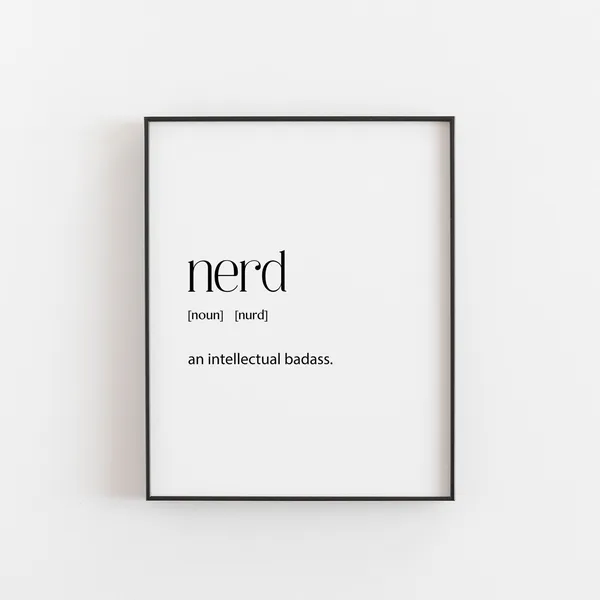 Nerd Poster Print, Geeky Home Wall Art