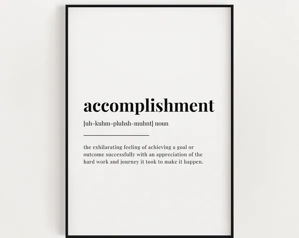 Accomplishment Definition Quote Typography Poster Print