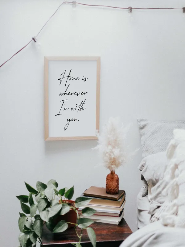 Home Is Wherever I'm With You Love Quote Art Print
