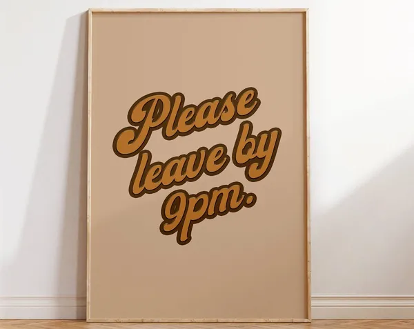 Please Leave By 9pm Retro Typography Art Print