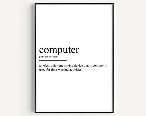 Computer Definition Art Print, Typography Quote