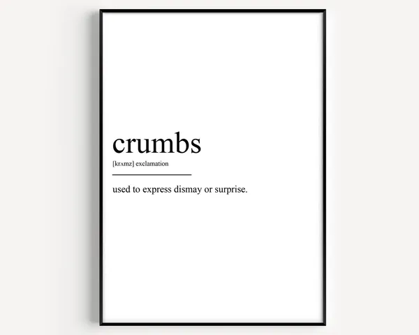 Crumbs Definition Art Print, Typography Quote