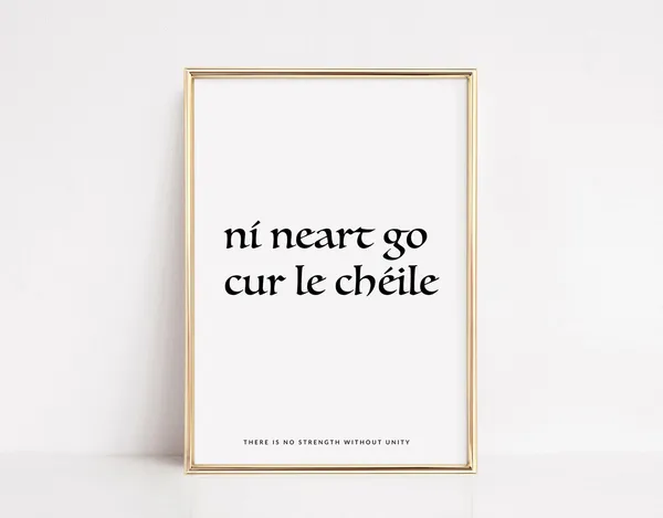 Irish Blessing Art Print, Ní Neart Go Cur Le Chéile