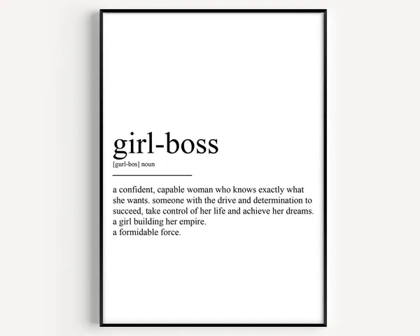 Girl Boss Definition Art Print, Women’s Quote