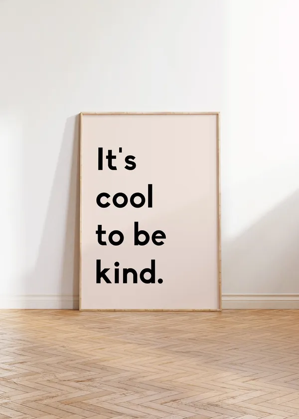 It's Cool To Be Kind Quote Art Print, Nursery Decor