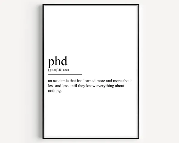 PhD Definition Art Print, Typographic Quote