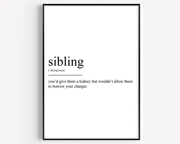 Sibling Definition Art Print, Typography Quote