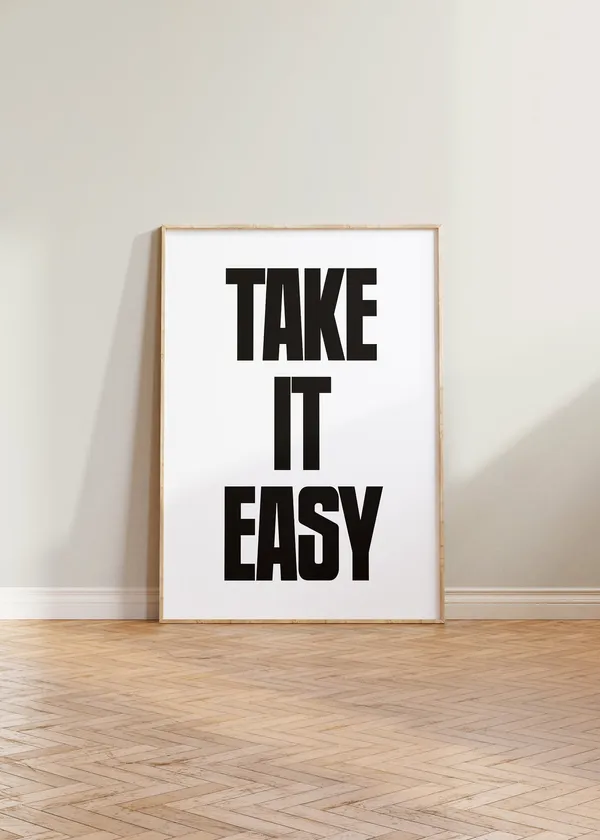 Take It Easy Bold Typography Art Print