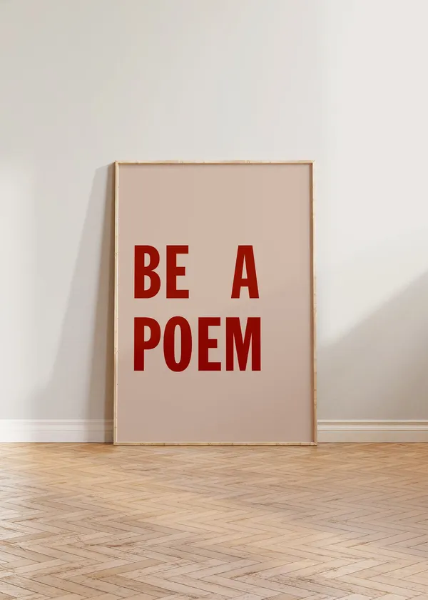 Be A Poem Bold Typography Art Print