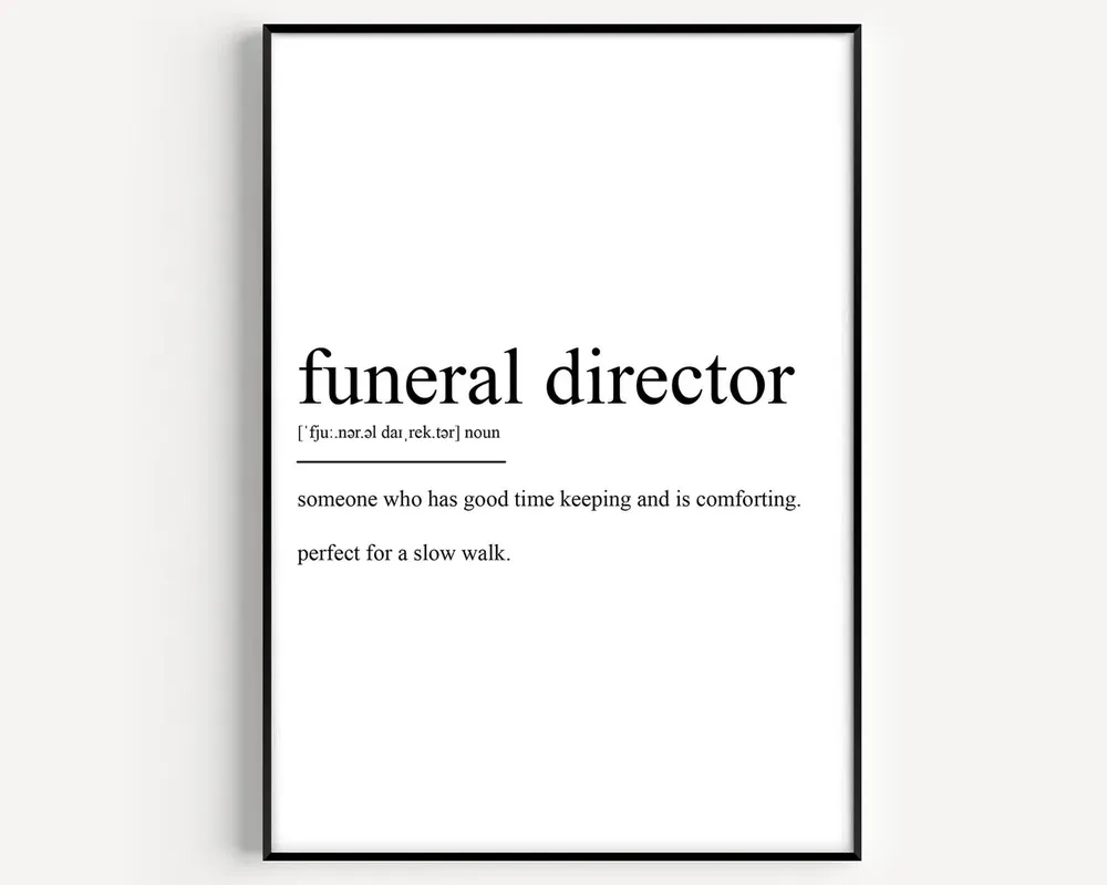 Funeral Director Definition Art Print