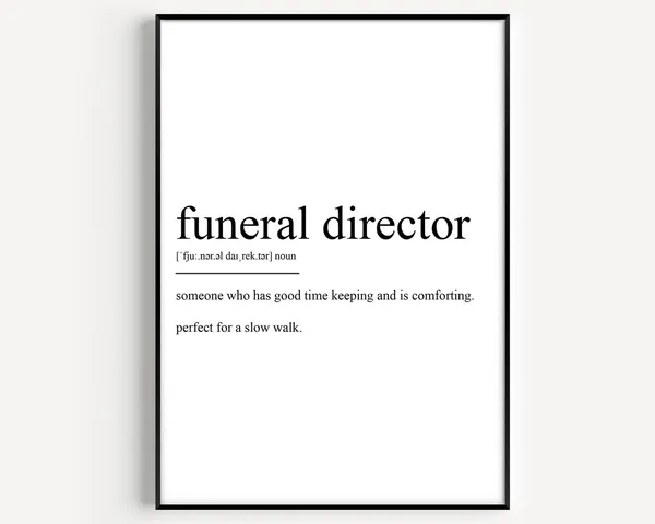 Funeral Director Definition Art Print