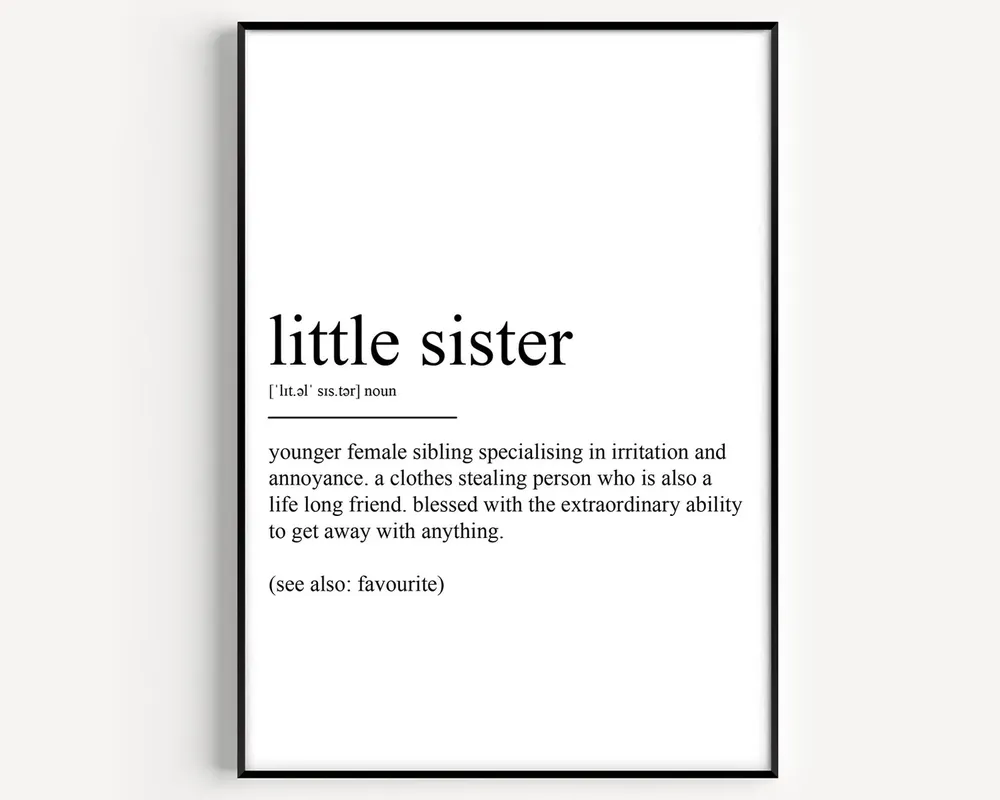 Little Sister Definition Poster Print