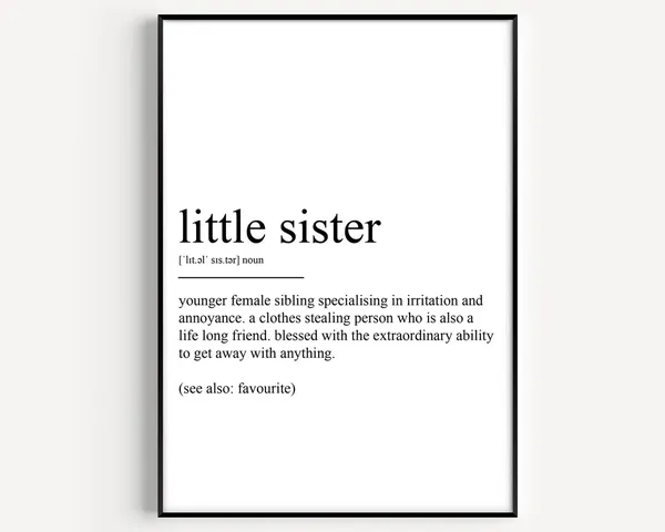 Little Sister Definition Poster Print