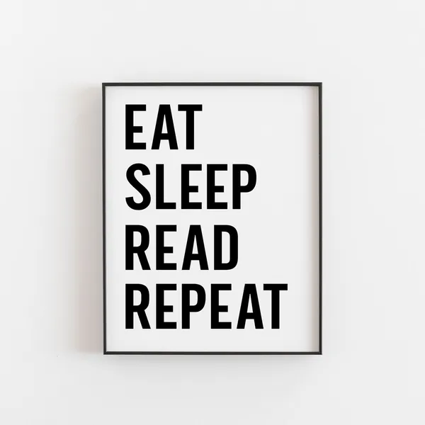 Eat Sleep Read Repeat Art Print, Book Lovers