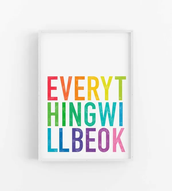 Everything Will Be Ok Typography Art Print