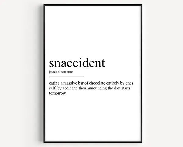 Snaccident Definition Typography Quote Art Print
