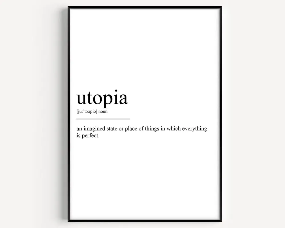 Utopia Definition Art Print