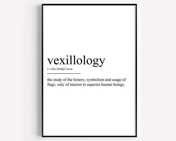 Vexillology Definition, Typography Art Print