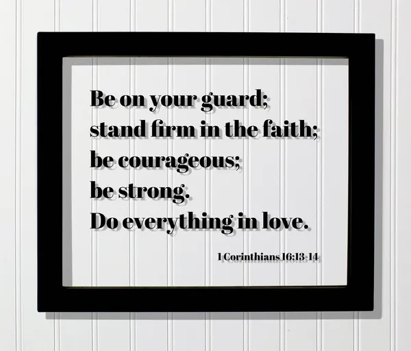 1 Corinthians 16:13-14 Scripture Art Print