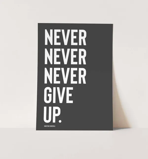 Never Give Up - Motivational Quote