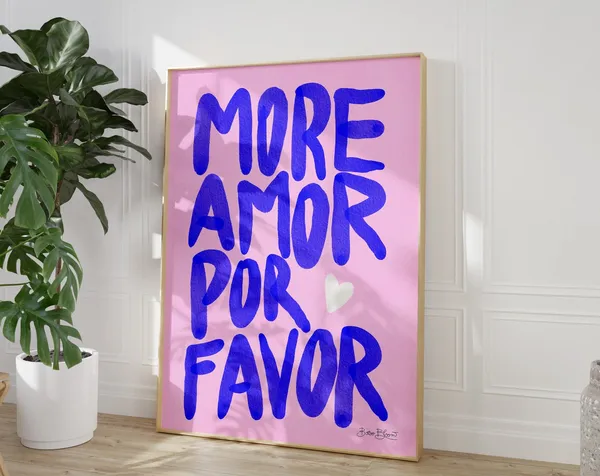 More Amor Por Favor Quote Art Print