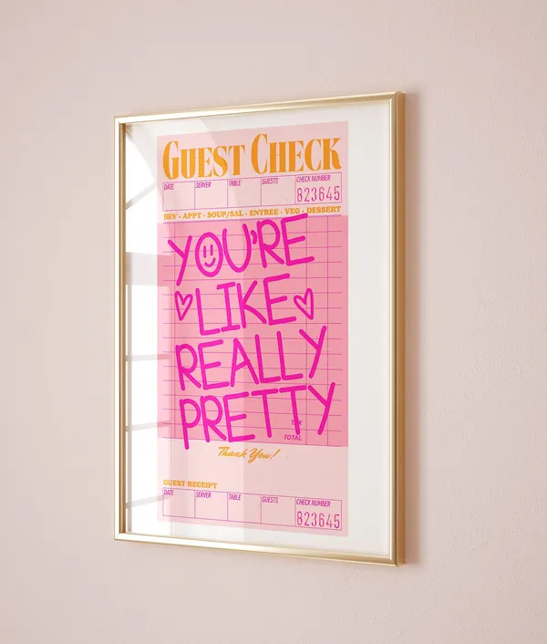 Youre Like Really Pretty Guest Check Art Print, Retro